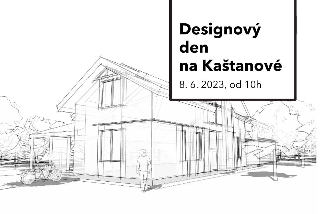 Skica domu - Designový den na Kaštanové - akce pro architekty